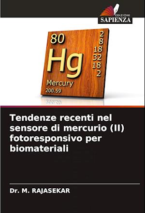 Tendenze recenti nel sensore di mercurio (II) fotoresponsivo per biomateriali