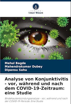 Analyse von Konjunktivitis - vor, während und nach dem COVID-19-Zeitraum: eine Studie