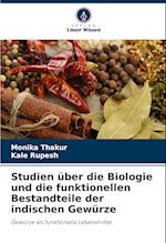 Studien über die Biologie und die funktionellen Bestandteile der indischen Gewürze