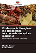 Études sur la biologie et les composants fonctionnels des épices indiennes