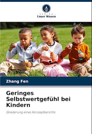 Geringes Selbstwertgefühl bei Kindern