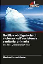 Notifica obbligatoria di violenza nell'assistenza sanitaria primaria