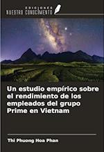 Un estudio empírico sobre el rendimiento de los empleados del grupo Prime en Vietnam