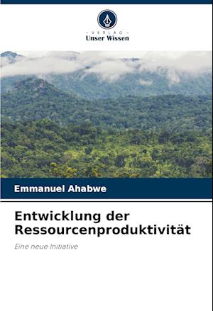 Entwicklung der Ressourcenproduktivität