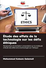 Étude des effets de la technologie sur les défis éthiques