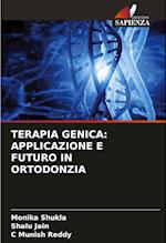 TERAPIA GENICA: APPLICAZIONE E FUTURO IN ORTODONZIA