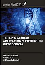 TERAPIA GÉNICA: APLICACIÓN Y FUTURO EN ORTODONCIA