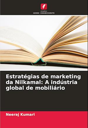 Estratégias de marketing da Nilkamal: A indústria global de mobiliário