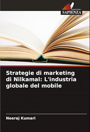 Strategie di marketing di Nilkamal: L'industria globale del mobile