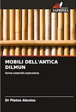 MOBILI DELL'ANTICA DILMUN