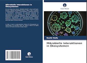 Mikrobielle Interaktionen in Ökosystemen