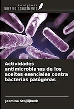 Actividades antimicrobianas de los aceites esenciales contra bacterias patógenas