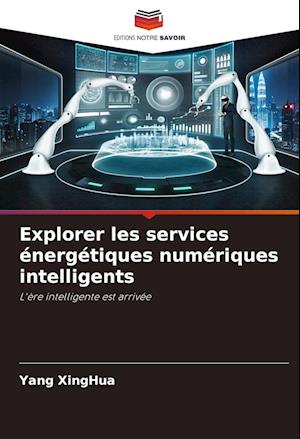 Explorer les services énergétiques numériques intelligents