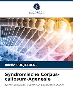 Syndromische Corpus-callosum-Agenesie