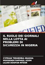 IL RUOLO DEI GIORNALI NELLA LOTTA AI PROBLEMI DI SICUREZZA IN NIGERIA