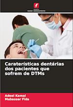 Caraterísticas dentárias dos pacientes que sofrem de DTMs