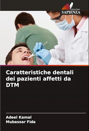 Caratteristiche dentali dei pazienti affetti da DTM