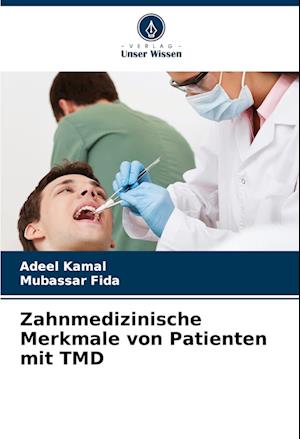 Zahnmedizinische Merkmale von Patienten mit TMD