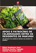 APOIO E PATROCÍNIO DE CELEBRIDADES ENTRE OS RESIDENTES DE MAKURDI