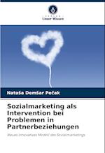 Sozialmarketing als Intervention bei Problemen in Partnerbeziehungen