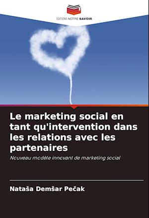 Le marketing social en tant qu'intervention dans les relations avec les partenaires