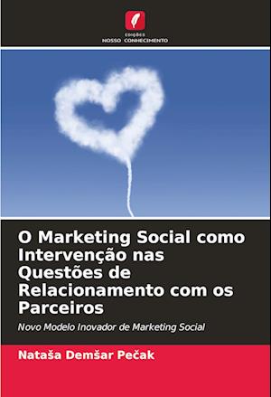 O Marketing Social como Intervenção nas Questões de Relacionamento com os Parceiros