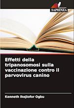 Effetti della tripanosomosi sulla vaccinazione contro il parvovirus canino