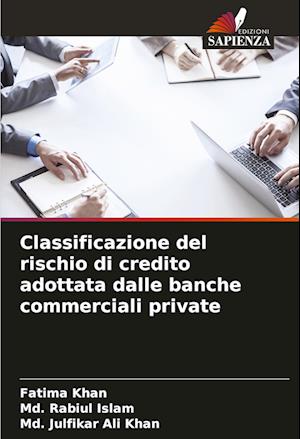 Classificazione del rischio di credito adottata dalle banche commerciali private