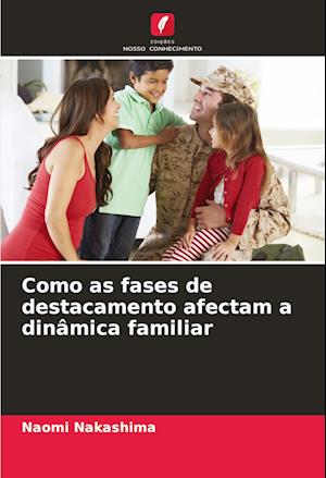 Como as fases de destacamento afectam a dinâmica familiar