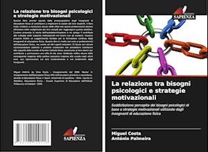 La relazione tra bisogni psicologici e strategie motivazionali