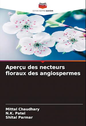 Aperçu des necteurs floraux des angiospermes