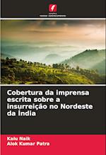 Cobertura da imprensa escrita sobre a insurreição no Nordeste da Índia