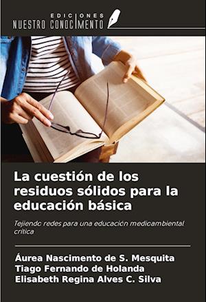 La cuestión de los residuos sólidos para la educación básica