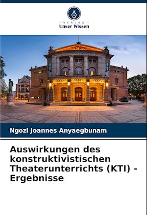 Auswirkungen des konstruktivistischen Theaterunterrichts (KTI) - Ergebnisse