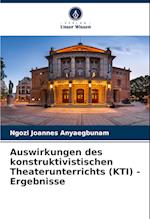 Auswirkungen des konstruktivistischen Theaterunterrichts (KTI) - Ergebnisse