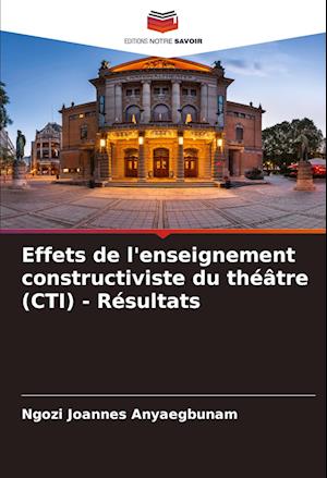 Effets de l'enseignement constructiviste du théâtre (CTI) - Résultats