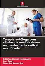 Terapia autóloga com células da medula óssea na mastectomia radical modificada