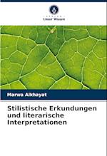 Stilistische Erkundungen und literarische Interpretationen