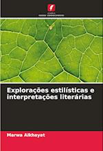 Explorações estilísticas e interpretações literárias