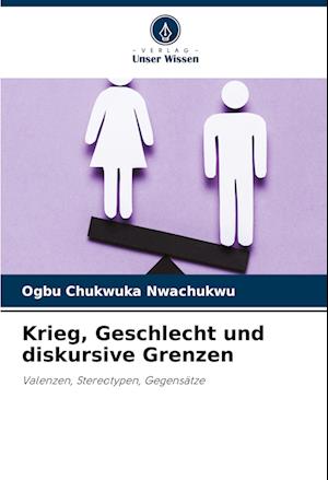 Krieg, Geschlecht und diskursive Grenzen