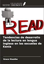 Tendencias de desarrollo de la lectura en lengua inglesa en las escuelas de Kenia