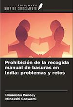 Prohibición de la recogida manual de basuras en India: problemas y retos