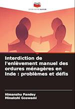 Interdiction de l'enlèvement manuel des ordures ménagères en Inde : problèmes et défis