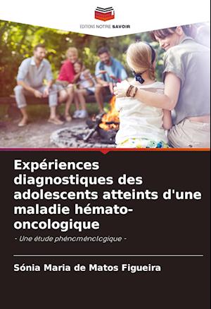 Expériences diagnostiques des adolescents atteints d'une maladie hémato-oncologique