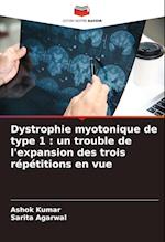 Dystrophie myotonique de type 1 : un trouble de l'expansion des trois répétitions en vue