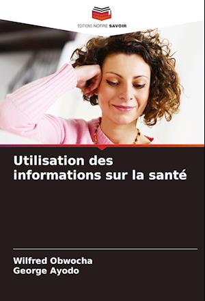 Utilisation des informations sur la santé