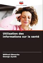 Utilisation des informations sur la santé