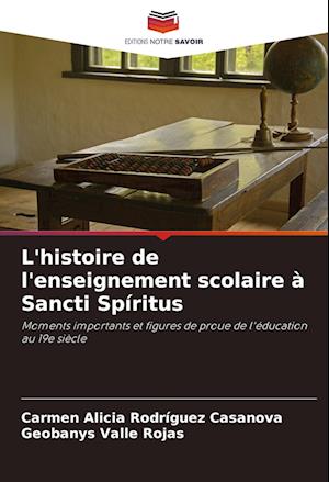 L'histoire de l'enseignement scolaire à Sancti Spíritus