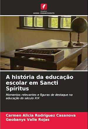 A história da educação escolar em Sancti Spíritus