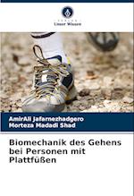 Biomechanik des Gehens bei Personen mit Plattfüßen